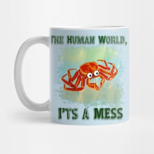 The Human World, It's A Mess Mug